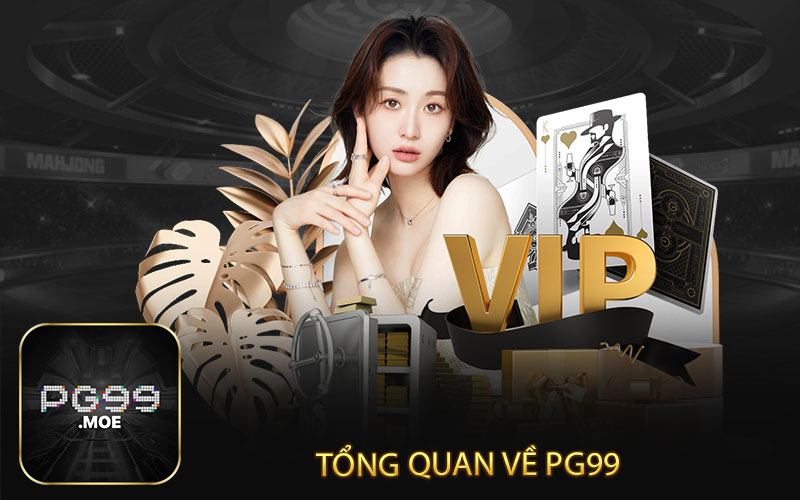  Tổng quan về PG99 